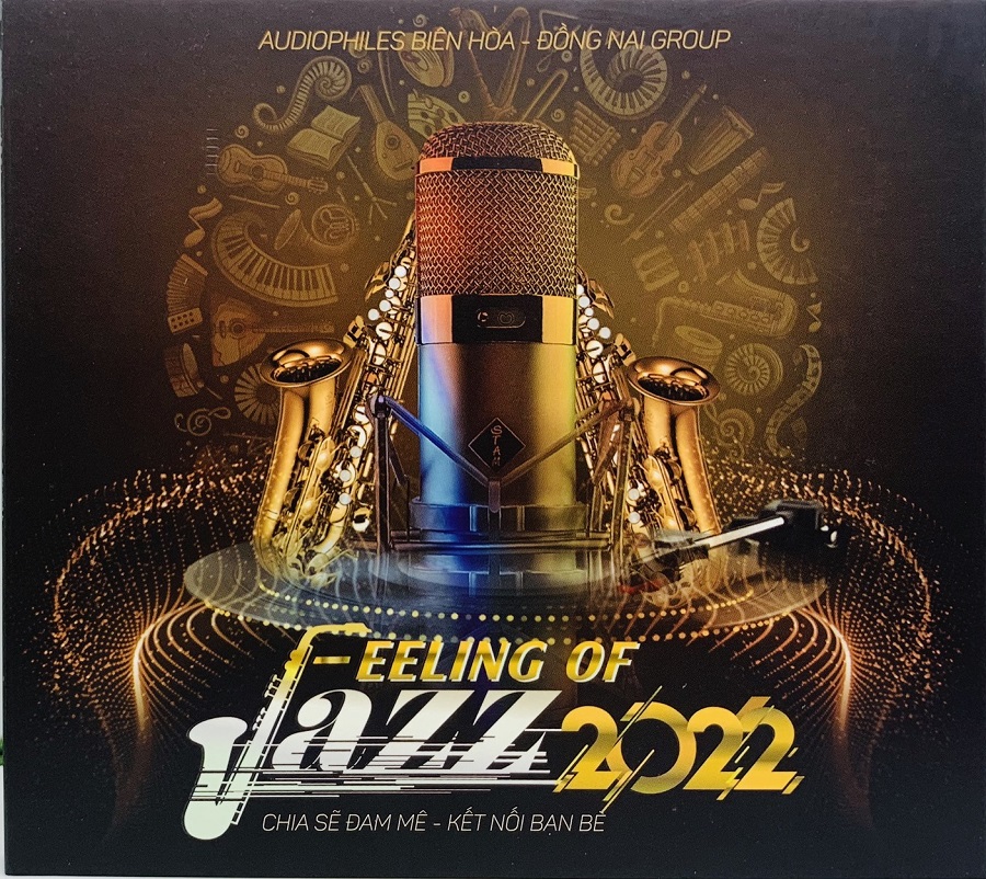 Audiophile Biên Hòa Đồng Nai Group 2022 - Feeling of Jazz